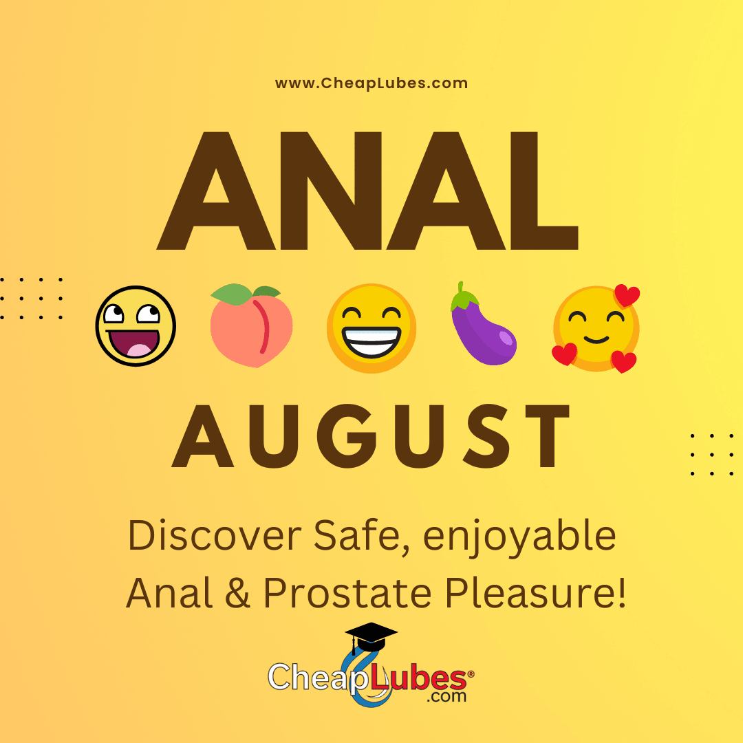 Anal August Unveiled: Exploring Pleasure, Prostate, and Preparations for Anal Adventures - CheapLubes.com